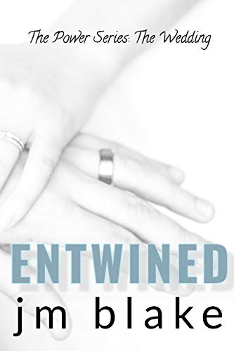 Entwined: The Wedding (The Power Series)
