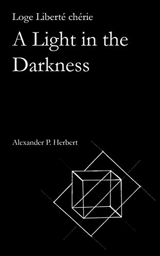 Loge Libert??? ch???rie: A Light in the Darkness