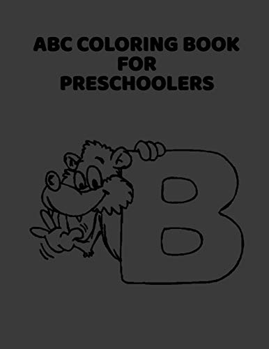 ABC Coloring Book For Preschoolers: ABC Letter Coloringt letters coloring book, ABC Letter Tracing for Preschoolers for Kids Ages 3-5 A Fun Book to Practice Writing by ABC Letter Coloring Book Publishing