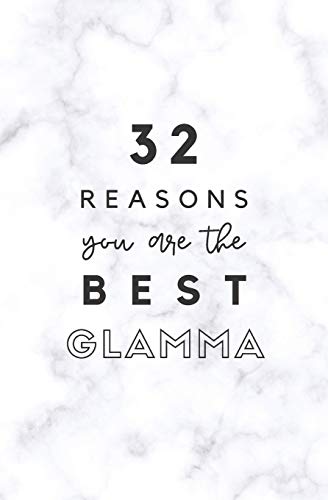 32 Reasons You Are The Best Glamma: Fill In Prompted Marble Memory Book
