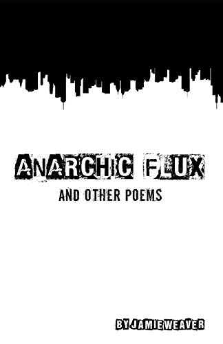 Anarchic Flux and other poems