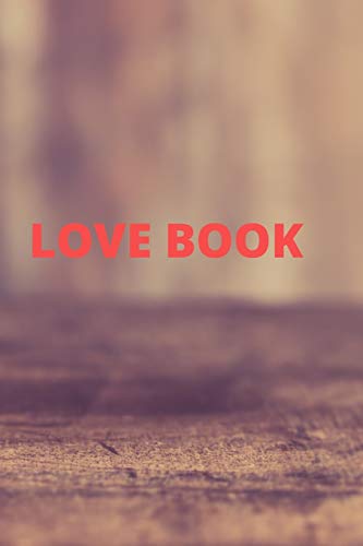 LOVE BOOK: 120 PAGES (6??9)