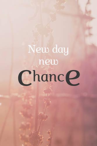 NEW DAY NEW CHANCE