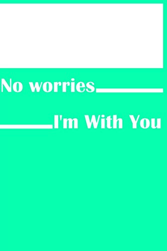 No Worries