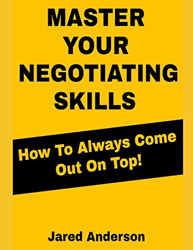 Master Your Negotiating Skills