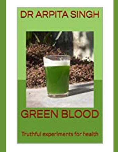 GREEN BLOOD: Truthful experiments for health