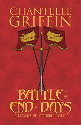 Battle to the End of Days: A Legends of Zyanthia Novella