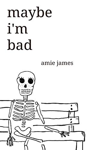 maybe i'm bad
