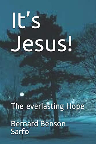 It???s Jesus!: The everlasting Hope