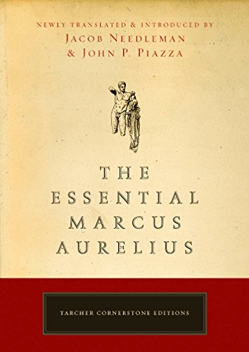 The Essential Marcus Aurelius (Tarcher Cornerstone Editions)