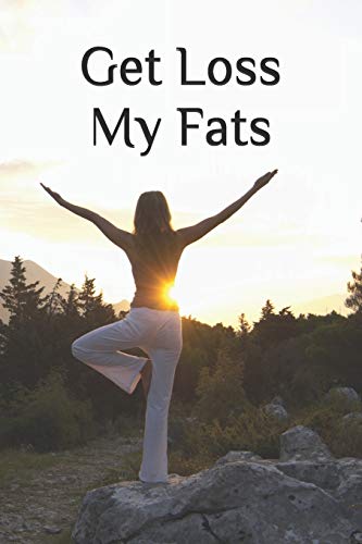 Get Loss My Fats: A Fitness track book