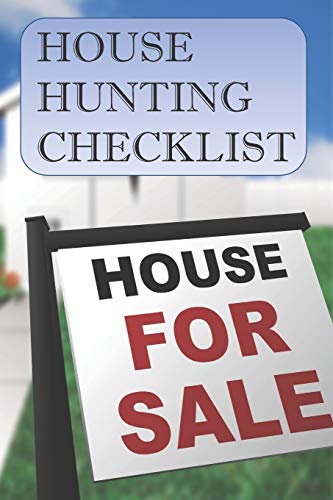 House Hunting Checklist: 100 Ready to Use House Evaluation Checklist Pages by Inner Wisdom Publishing