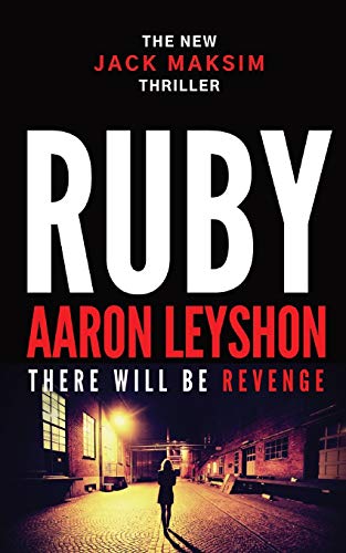 Ruby: There Will Be Revenge (A Detective Jack Maksim Thriller)