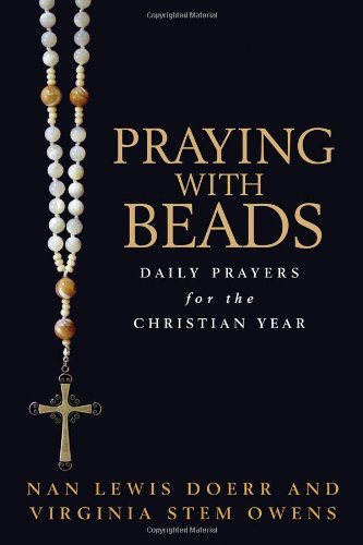 Praying with Beads: Daily Prayers for the Christian Year