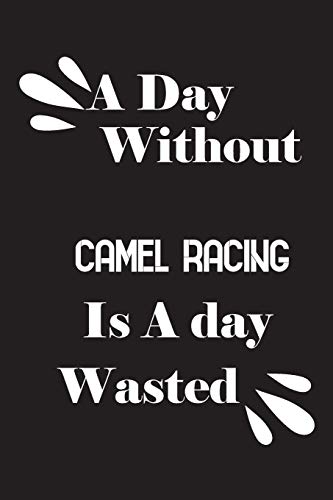 A day without camel racing is a day wasted