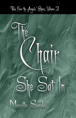 The Chair She Sat In (Tales from the Angels' Share)