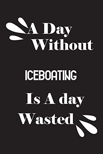 A day without iceboating is a day wasted