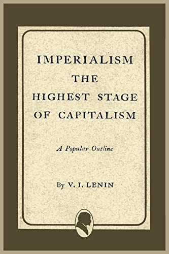Imperialism the Highest Stage of Capitalism