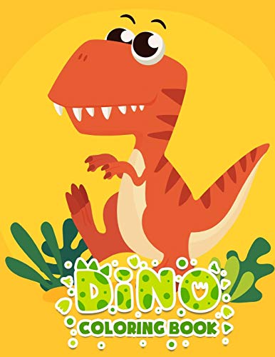 Dino Coloring book: Great Gift for kids, from 4 to 8 years old