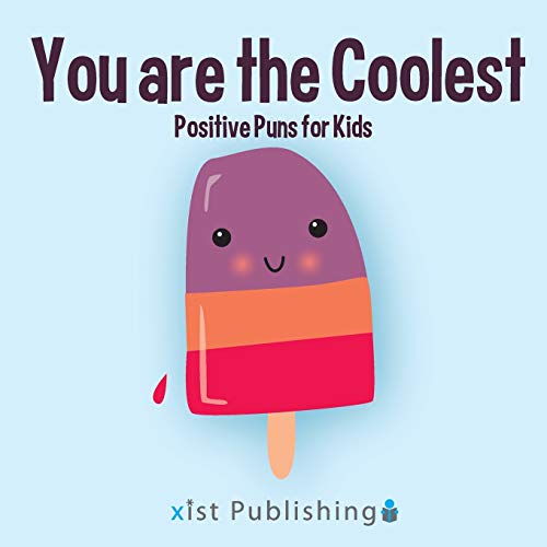 You are the Coolest (Illustrated Jokes)