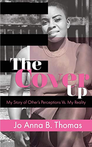 The Cover Up: My Story of Other?Cos Perceptions Vs. My Reality