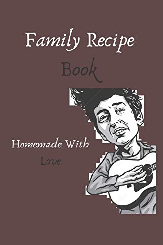 Family Recipe Book: Homemade With Love