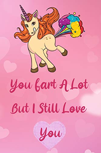 You Fart A Lot But I Still Love You: Funny Valentines Gift For Her | Awesome Address Book | Notebook | Mandala Coloring Pages Combo With Cute Farting ... Present For Wife | Partner | Girlfriend