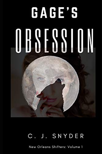 Gage's Obsession: New Orleans Shifters