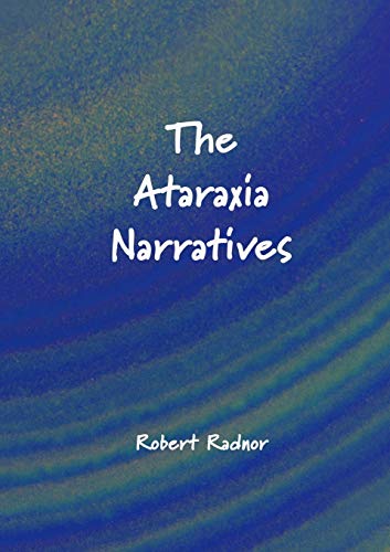 The Ataraxia Narratives