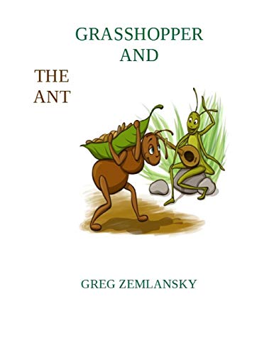 GRASSHOPPER AND THE ANT