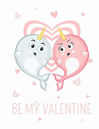 Be My Valentine: Valentines Day Color Book for Children, Toddlers, & Preschoolers Ages 3-8