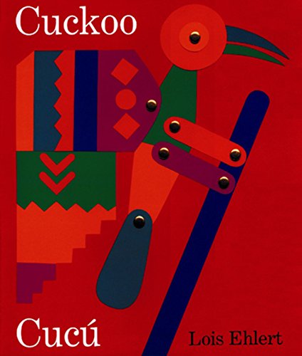 Cuckoo/Cuc???: A Mexican Folktale/Un cuento folkl???rico mexicano (Spanish and English Edition)