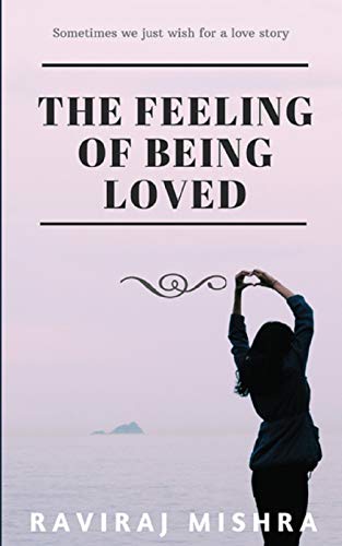 The Feeling of Being Loved