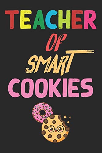 Teacher Of Smart Cookies: Teacher Appreciation Gift, Teacher Thank You Gift, Teacher End of the School Year Gift, Birthday Gift for Teachers, Teachers' Day Gift by Cool Notes