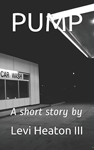 PUMP: A Short Story