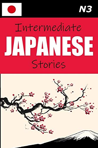 Intermediate Japanese Stories (Japanese Graded Reader)