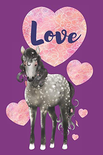 Love: Dapple Grey Horse with Hearts (Hearts and Horses Notebooks)