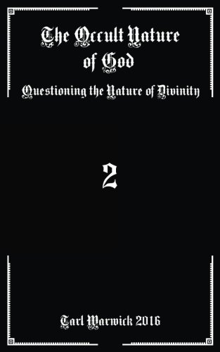 The Occult Nature of God: Questioning the Nature of Divinity
