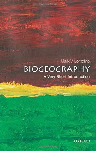 Biogeography: A Very Short Introduction (Very Short Introductions)