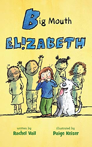 Big Mouth Elizabeth (A Is for Elizabeth)