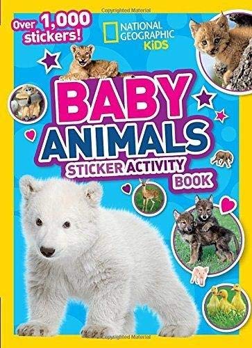 National Geographic Kids Baby Animals Sticker Activity Book (NG Sticker Activity Books)