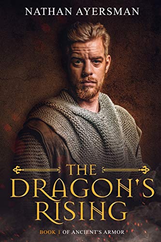 The Dragon's Rising (Ancient's Armor)