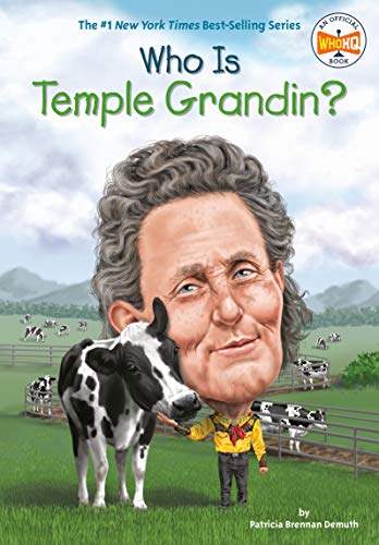 Who Is Temple Grandin? (Who Was?) by Patricia Brennan Demuth