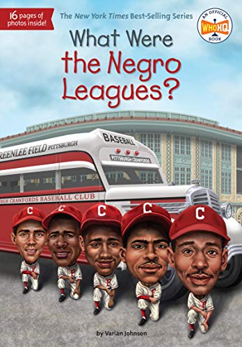 What Were the Negro Leagues? (What Was?) by Varian Johnson