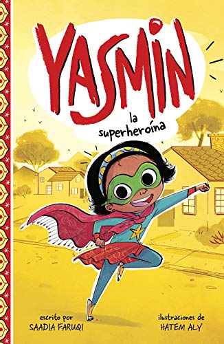 Yasmin la superhero???na (Yasmin en espa???ol) (Spanish Edition)