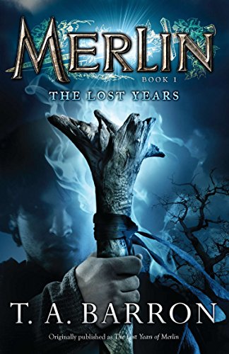 The Lost Years: Book 1 (The Lost Years of Merlin)