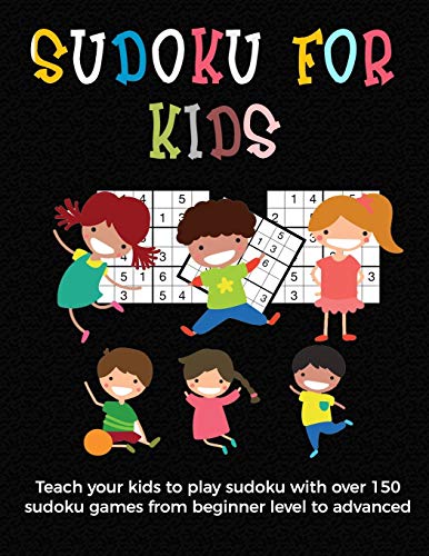 Sudoku for Kids: A collection of sudoku puzzles for kids to learn how to play from beginners to advanced level | unique gift under 8 years old activities