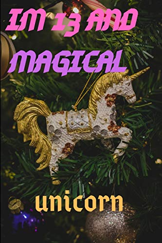 IM 13: IM 13 AND MAGICAL UNICORN GIFT