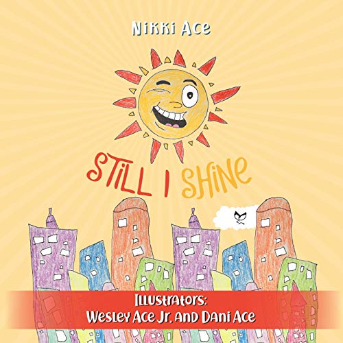 Still I Shine: Designed to empower children to PERSEVERE, encourage a GROWTH MINDSET, and embrace the power of ENDURANCE.