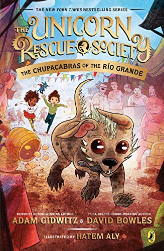The Chupacabras of the R???o Grande (The Unicorn Rescue Society)
